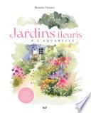 Jardins fleuris à l'aquarelle