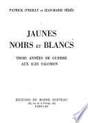 Jaunes, noirs et blancs
