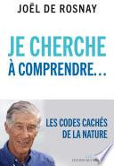 Je cherche à comprendre