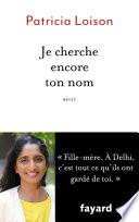 Je cherche encore ton nom