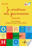 Je construis ma grammaire