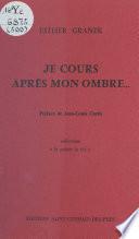 Je cours après mon ombre...