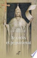 Je crois et je parlerai