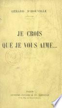 Je crois que je vous aime...