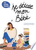 Je décode mon bébé