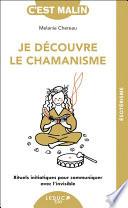 Je découvre le chamanisme, c'est malin