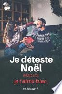 Je déteste NoëL...