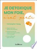 Je détoxique mon foie, c'est parti !
