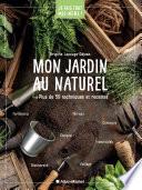 Je fais tout moi-même - Mon jardin au naturel