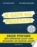 Je gâte ma prostate
