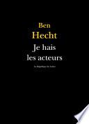 Je hais les acteurs