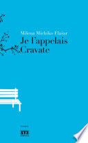 Je l'appelais Cravate