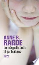 Je m'appelle Lotte et j'ai huit ans