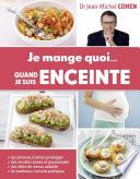 Je mange quoi... quand je suis enceinte