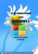 Je me perfectionne avec windows 8 (.1)