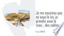 Je me souviens que né sous le lys, je grandis sous la rose des sables