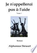 Je n'appellerai pas à l'aide