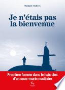 Je n'étais pas la bienvenue