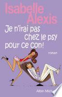 Je n'irai pas chez le psy pour ce con