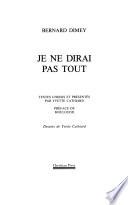 Je ne dirai pas tout