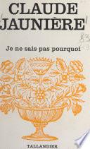 Je ne sais pas pourquoi