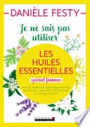 Je ne sais pas utiliser les huiles essentielles (spécial femmes)