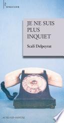 Je ne suis plus inquiet