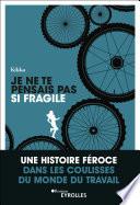 Je ne te pensais pas si fragile