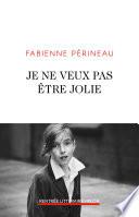 Je ne veux pas être jolie