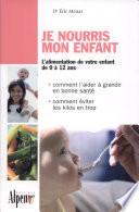 Je nourris mon enfant