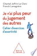 Je n’ai plus peur du jugement des autres