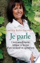Je parle L'extraordinaire retour à la vie d'un locked-in-syndrom