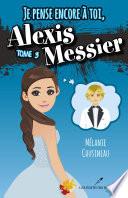 Je pense encore à toi, Alexis Messier 03