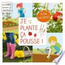 Je plante, ça pousse !