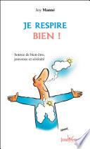 Je respire bien !