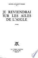 Je reviendrai sur les ailes de l'aigle