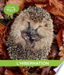 Je sais tout: L'hibernation