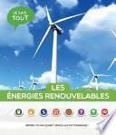 Je sais tout: Les énergies renouvelables