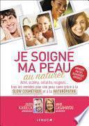 Je soigne ma peau au naturel