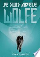 Je suis Adele Wolfe tome 2
