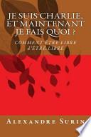 Je Suis Charlie, Et Maintenant Je Fais Quoi ?
