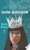 Je suis Dieu toute-puissante