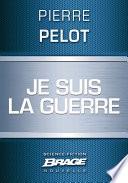 Je suis la guerre