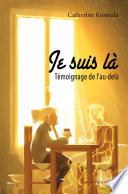 Je suis là