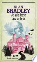 Je suis lasse des ombres