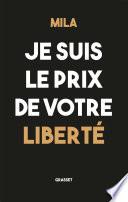 Je suis le prix de votre liberté