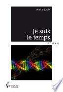 Je suis le temps