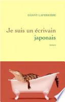 Je suis un écrivain japonais