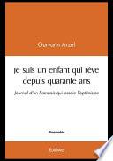 Je suis un enfant qui rêve depuis quarante ans