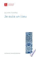 Je suis un lieu